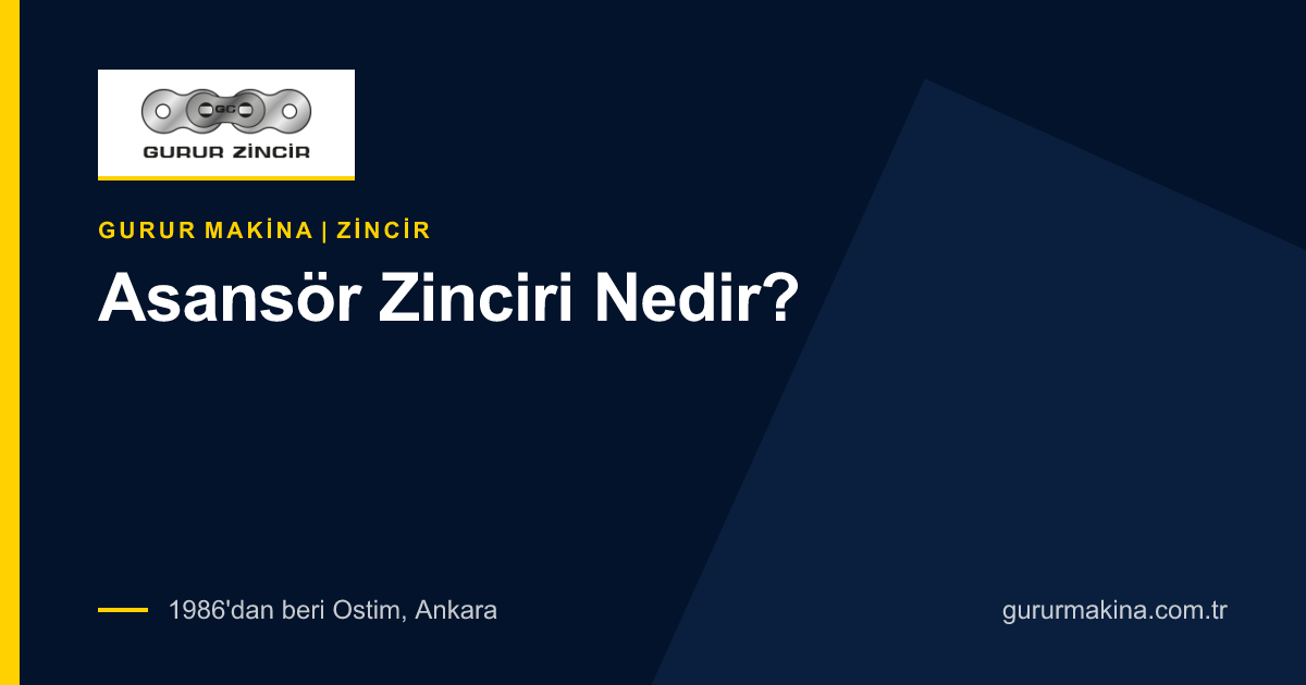 Asansör Zinciri Nedir?