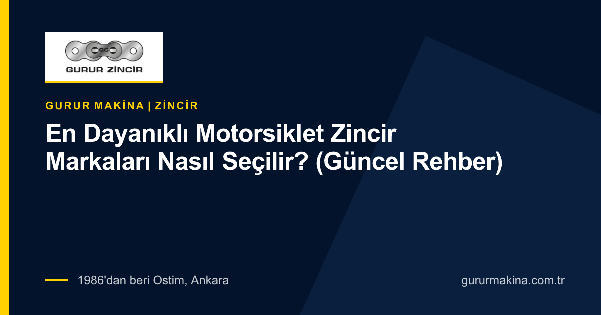 En Dayanıklı Motorsiklet Zincir Markaları Nasıl Seçilir? (Güncel Rehber)