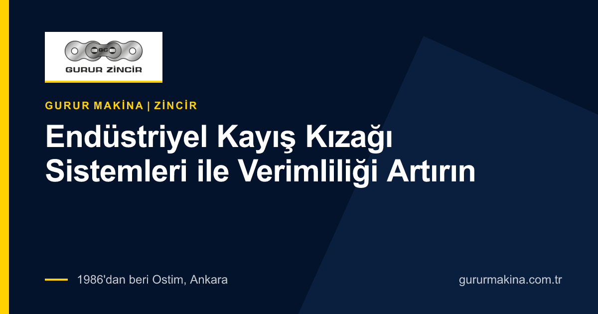 Endüstriyel Kayış Kızağı Sistemleri ile Verimliliği Artırın