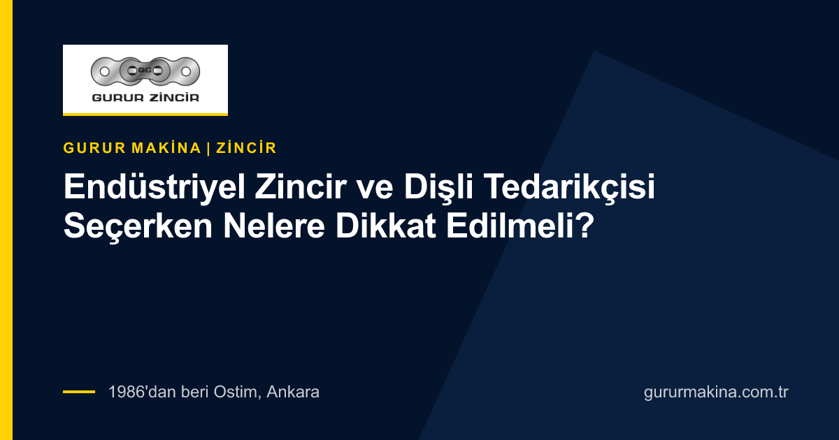 Endüstriyel Zincir ve Dişli Tedarikçisi Seçerken Nelere Dikkat Edilmeli?