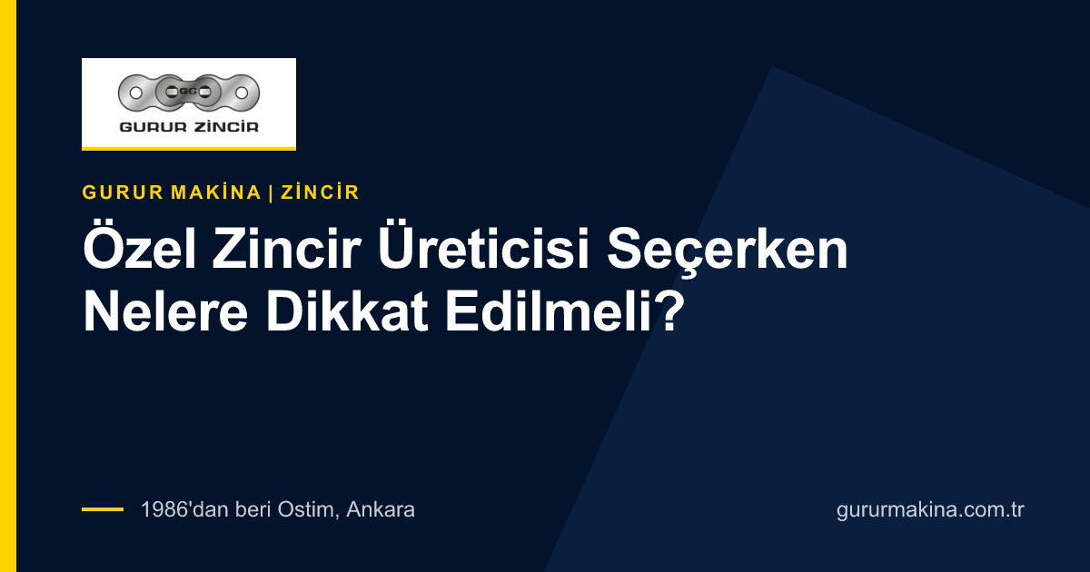 Özel Zincir Üreticisi Seçerken Nelere Dikkat Edilmeli?