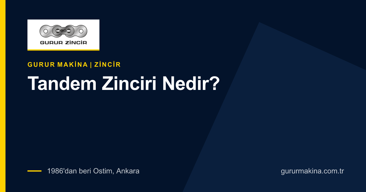Tandem Zinciri Nedir?